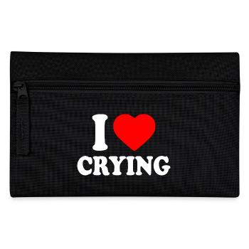 i love crying - Pencil Case - black - Front