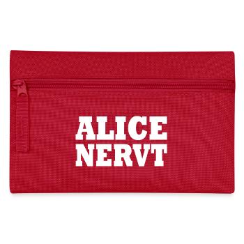 Alice is annoying - Pencil Case - red - Front