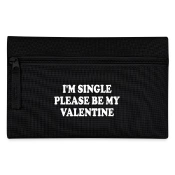 i'm single please be my valentine - Pencil Case - black - Front