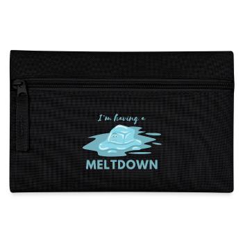 I Have A Meltdown Quote Funny - Pencil Case - black - Front