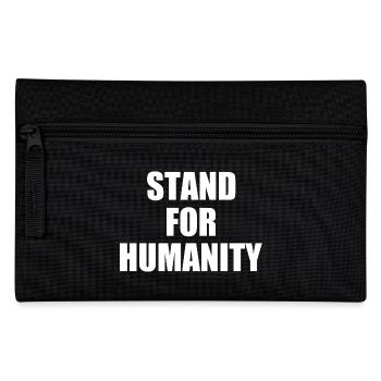 Stand for humanity - Pencil Case - black - Front