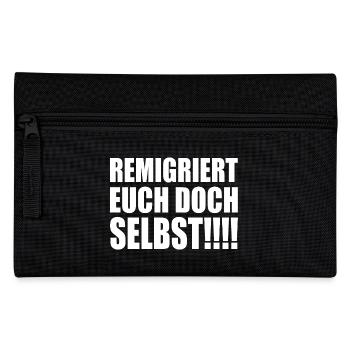remigriert euch doch selbst - Federtasche - Schwarz - Vorne