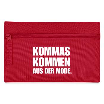 Kommas Kommen Aus Der Mode. Geschenk Deutschlehrer - Federtasche - Rot - Vorne