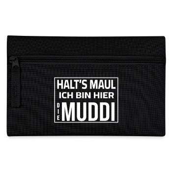 Halt's Maul - Ich bin hier die Muddi - Federtasche - Schwarz - Vorne