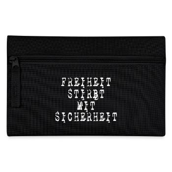 Freiheit stirbt mit Sicherheit - Federtasche - Schwarz - Vorne