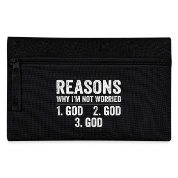 Reasons Why I'm Not Worried God - Pencil Case - black - Front