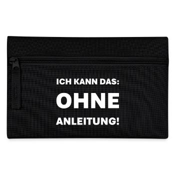 Ich kann das ohne Anleitung - Federtasche - Schwarz - Vorne
