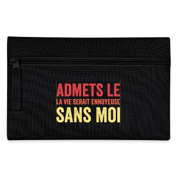 t-shirt quote humor boring life without me - Pencil Case - black - Front