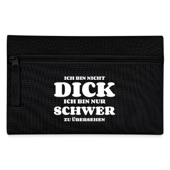 Ich bin nicht dick nur schwer zu übersehen - Federtasche - Schwarz - Vorne