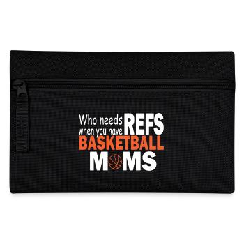 Who Needs Refs When You Have Basketball Moms - Pencil Case - black - Front