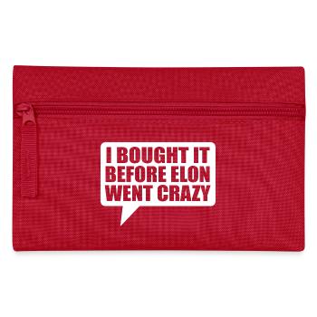 I bought it before Elon went crazy - Federtasche - Rot - Vorne