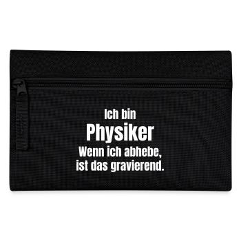 Wenn Physiker abhebt ist es gravierend. - Federtasche - Schwarz - Vorne