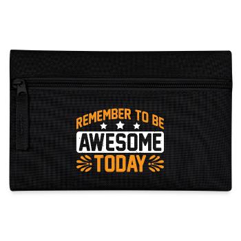 Remember To Be Awesome Today 3 - Federtasche - Schwarz - Vorne