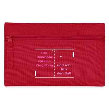 Die Hormone spielen Ping Pong und ich bin der Ball - Federtasche - Rot - Vorne