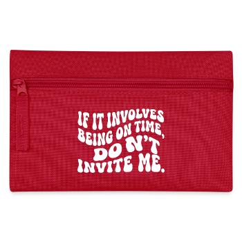 Funny Punctuality Slogan Retro Wavy Text - Pencil Case - red - Front