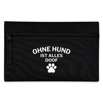 Ohne Hund Spruch lustiges Hunde Haustier T-Shirt - Federtasche - Schwarz - Vorne