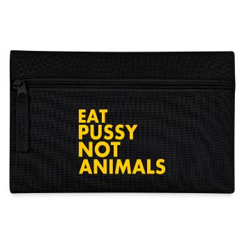 Eat pussy not animals - Pencil Case - black - Front