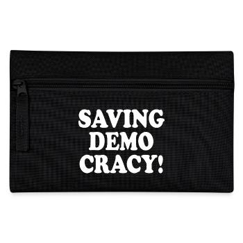 Saving democracy - Pencil Case - black - Front