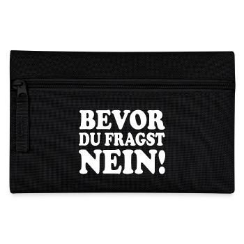 bevor du fragst nein - Federtasche - Schwarz - Vorne