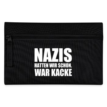 nazis hatten wir schon war kacke - Federtasche - Schwarz - Vorne