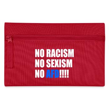 no racism no sexism no afd - Pencil Case - red - Front