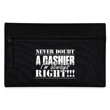 Cashier Never Doubt A Cashier - Pencil Case - black - Front