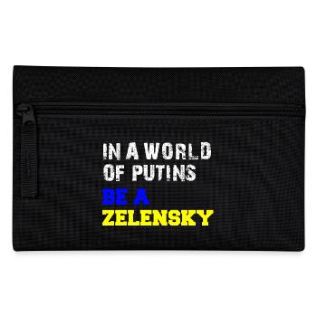 In a World of Putins be a Zelensky - Pencil Case - black - Front