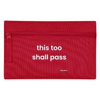 This too shall pass - Pencil Case - red - Front