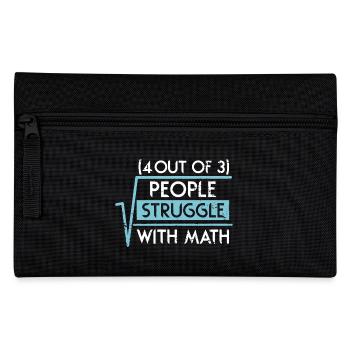 4 Out Of 3 People Struggle With Math - Pencil Case - black - Front