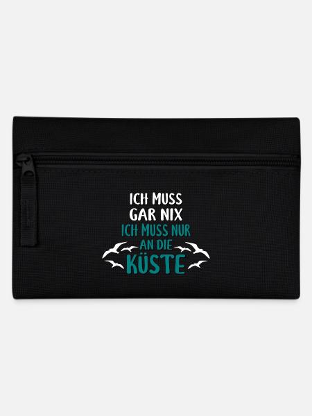 Ich muss gar nix - Ich muss nur an die Küste - Federtasche - Schwarz