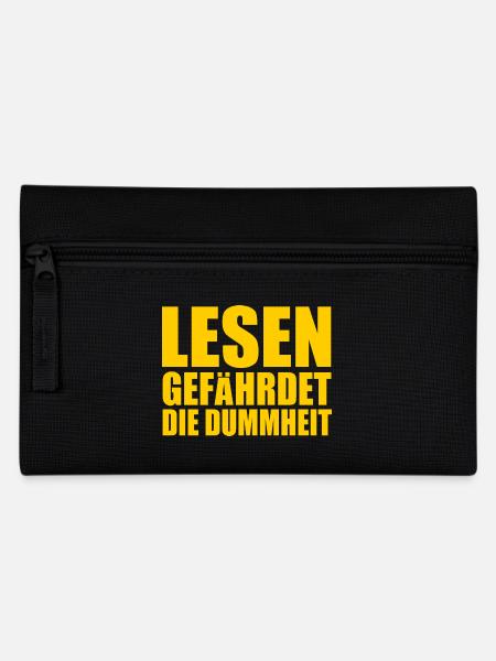 lesen gefährdet die dummheit - Federtasche - Schwarz