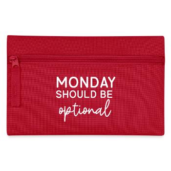 Monday Should Be Optional - Pencil Case - red - Front