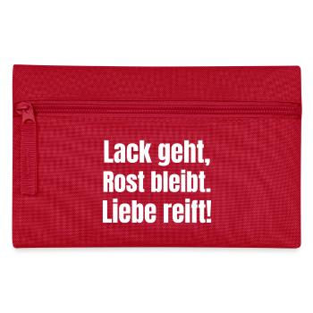 Paint goes, rust remains. Love matures - Pencil Case - red - Front