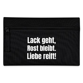 Paint goes, rust remains. Love matures - Pencil Case - black - Front