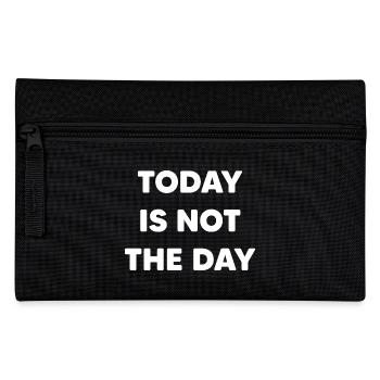 Today is not the day - Pencil Case - black - Front