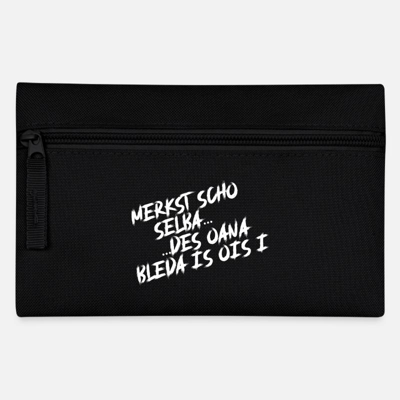 Merkst scho selba, des oana bleda is ois i. - Federtasche - Schwarz