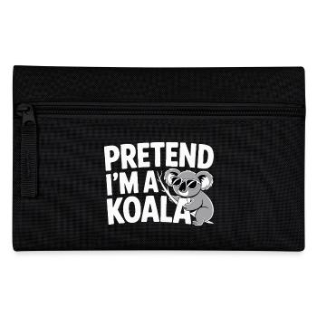 Pretend I'm a Koala - Pencil Case - black - Front