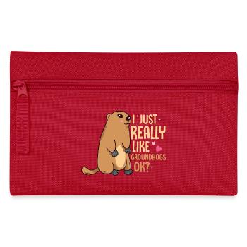 I Just Really Like Groundhogs, Ok? Rodent Animal - Pencil Case - red - Front