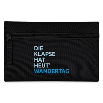 Die Klapse hat Wandertag - Federtasche - Schwarz - Vorne