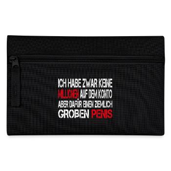Ich habe zwar keine Millionen aber großen Penis - Federtasche - Schwarz - Vorne