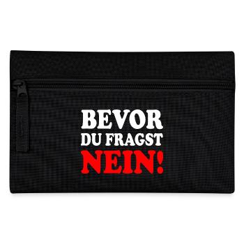Bevor du fragst nein - Federtasche - Schwarz - Vorne