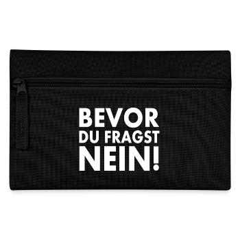 Bevor du fragst nein - Federtasche - Schwarz - Vorne