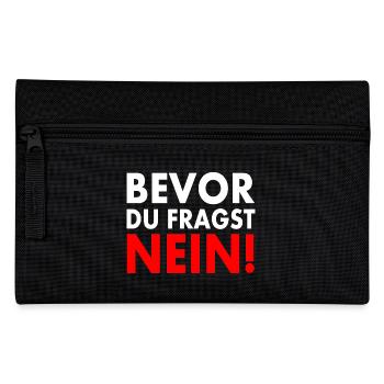 Bevor du fragst nein - Federtasche - Schwarz - Vorne