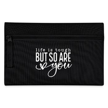 Life is Tough But So Are You - Pencil Case - black - Front