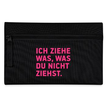 Ich ziehe was, was du nicht ziehst! - Federtasche - Schwarz - Vorne