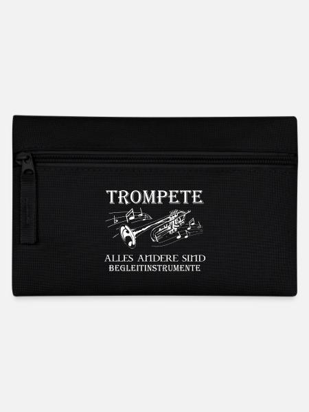 Trompete alles andere sind Begleitinstrumente - Federtasche - Schwarz