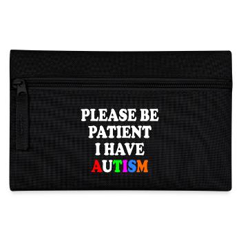 please be patient i have autism - Trousse - noir - Devant