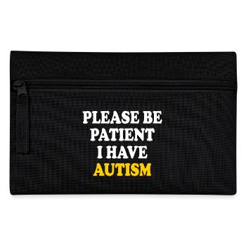 please be patient i have autism - Trousse - noir - Devant