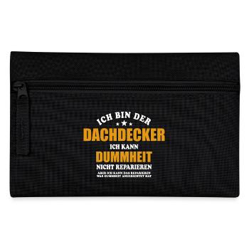 Dachdecker - ich kann Dummheit nicht reparieren - Federtasche - Schwarz - Vorne
