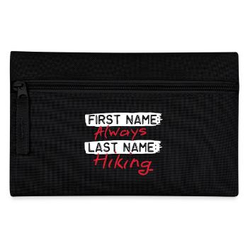 First Name Always Last Name Hiking - Pencil Case - black - Front